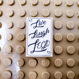 Live Laugh LEGO 2x3 Tile (Custom Pad Printed LEGO)